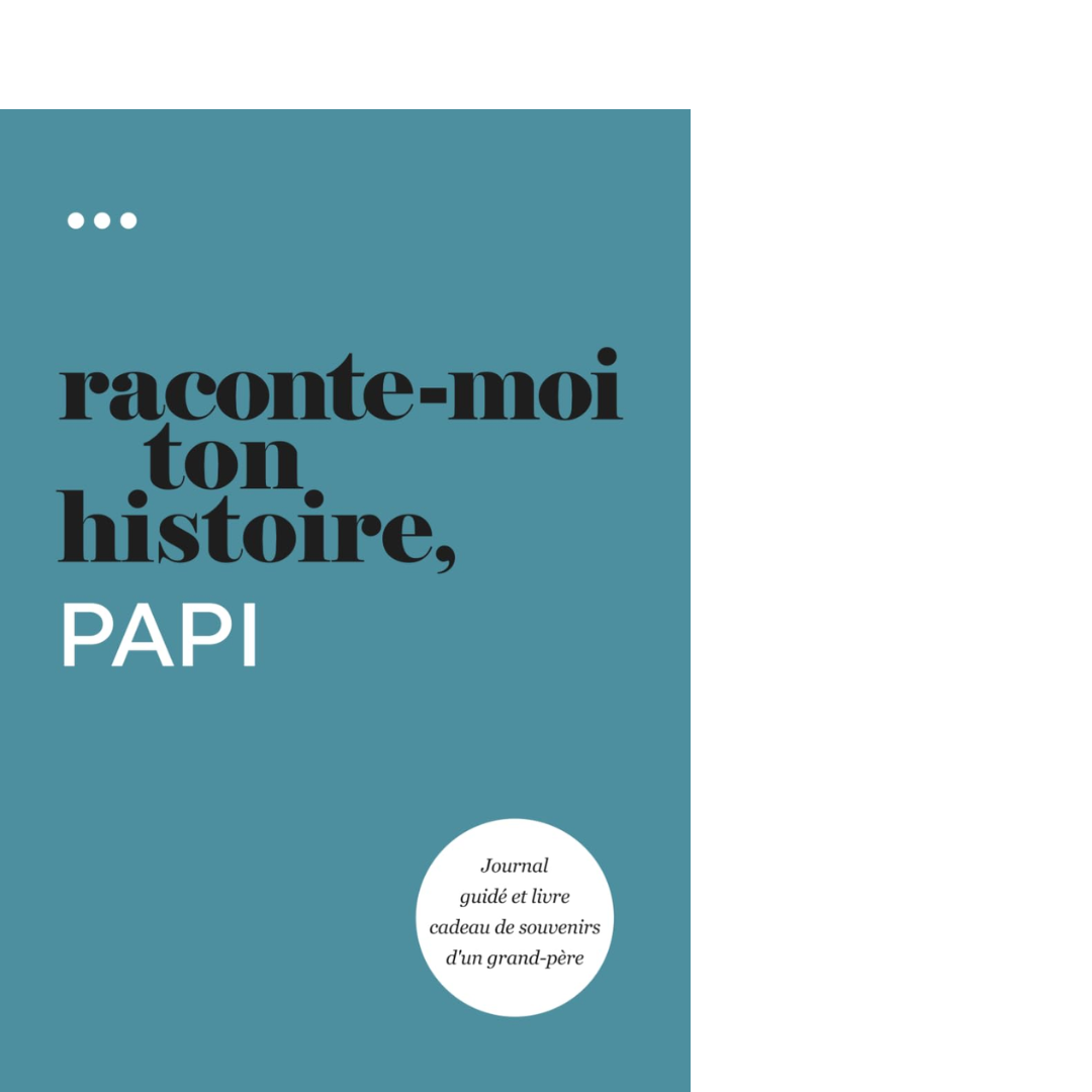Raconte-moi ton histoire, Papi